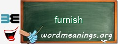 WordMeaning blackboard for furnish